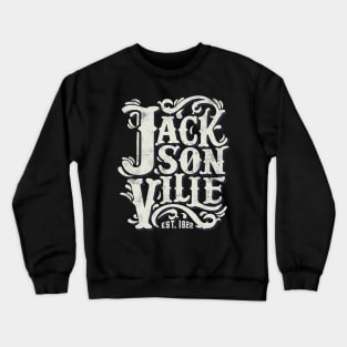 Jacksonville 1822 Florida Vintage Handlettering Crewneck Sweatshirt